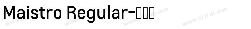 Maistro Regular字体转换